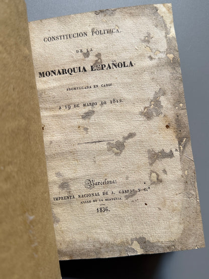 Libro de: Constitución política de la monarquía española, Cádiz 1812 - Barcelona, 1836