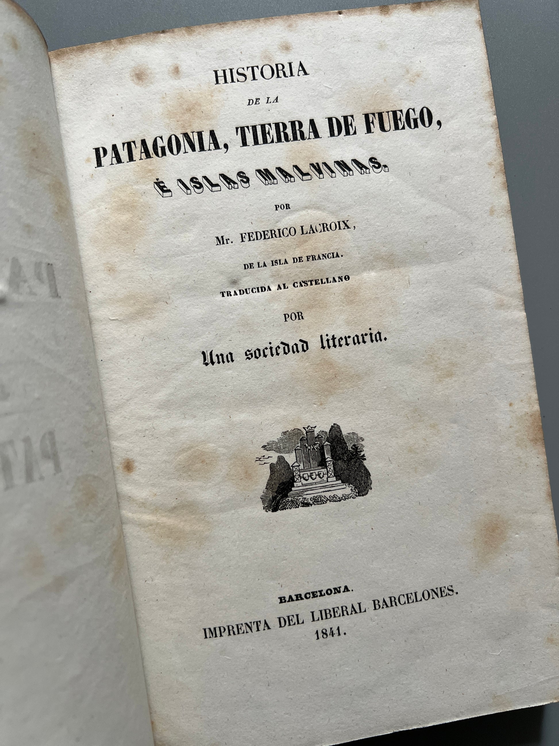 Historia de la Patagonia, Tierra de fuego é Islas Malvinas, Federico Lacroix - Barcelona, 1841