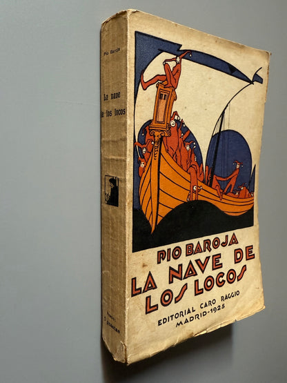 Libro de: La nave de los locos, Pio Baroja (primera edición) - Editorial Caro Raggio, 1925