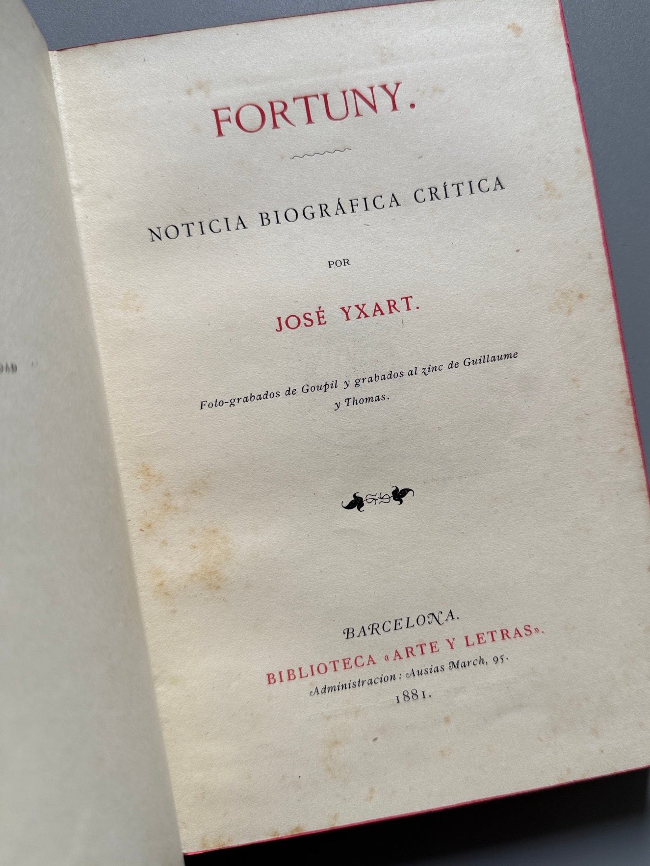 Libro de: Fortuny. Noticia biográfica crítica, José Yxart - Biblioteca Arte y Letras, 1881