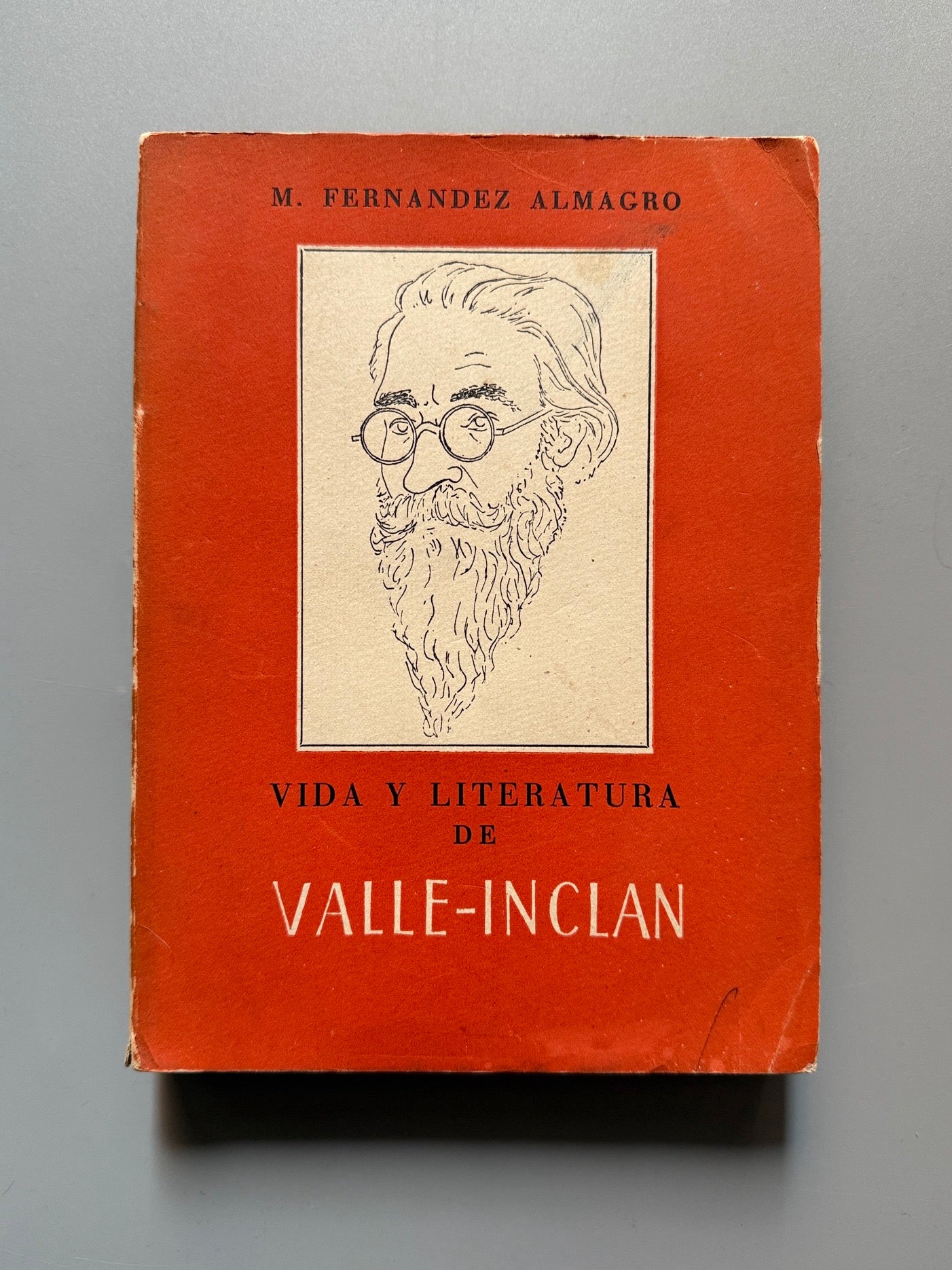 Vida y literatura de Valle-Inclán, Melchor Fernández Almagro - Editora Nacional, 1943