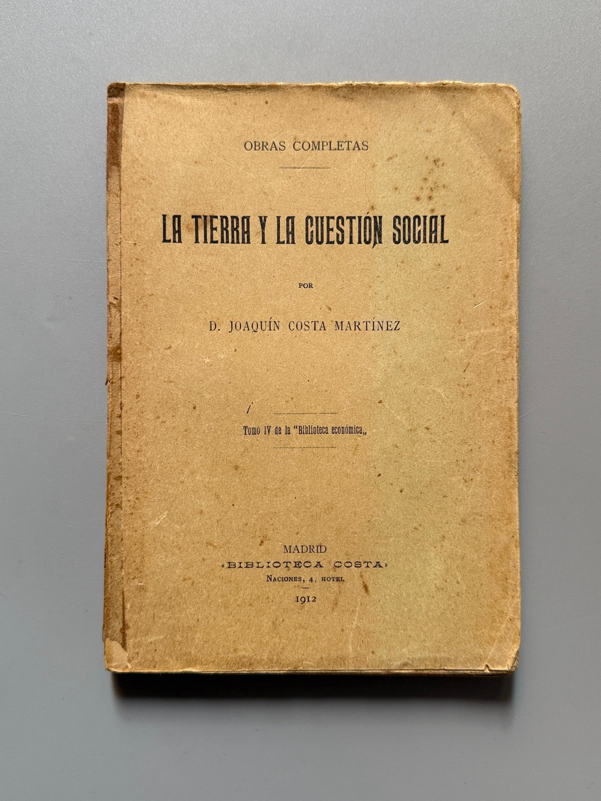 La tierra y la cuestión social, Joaquín Costa Martínez - Biblioteca Costa, 1912