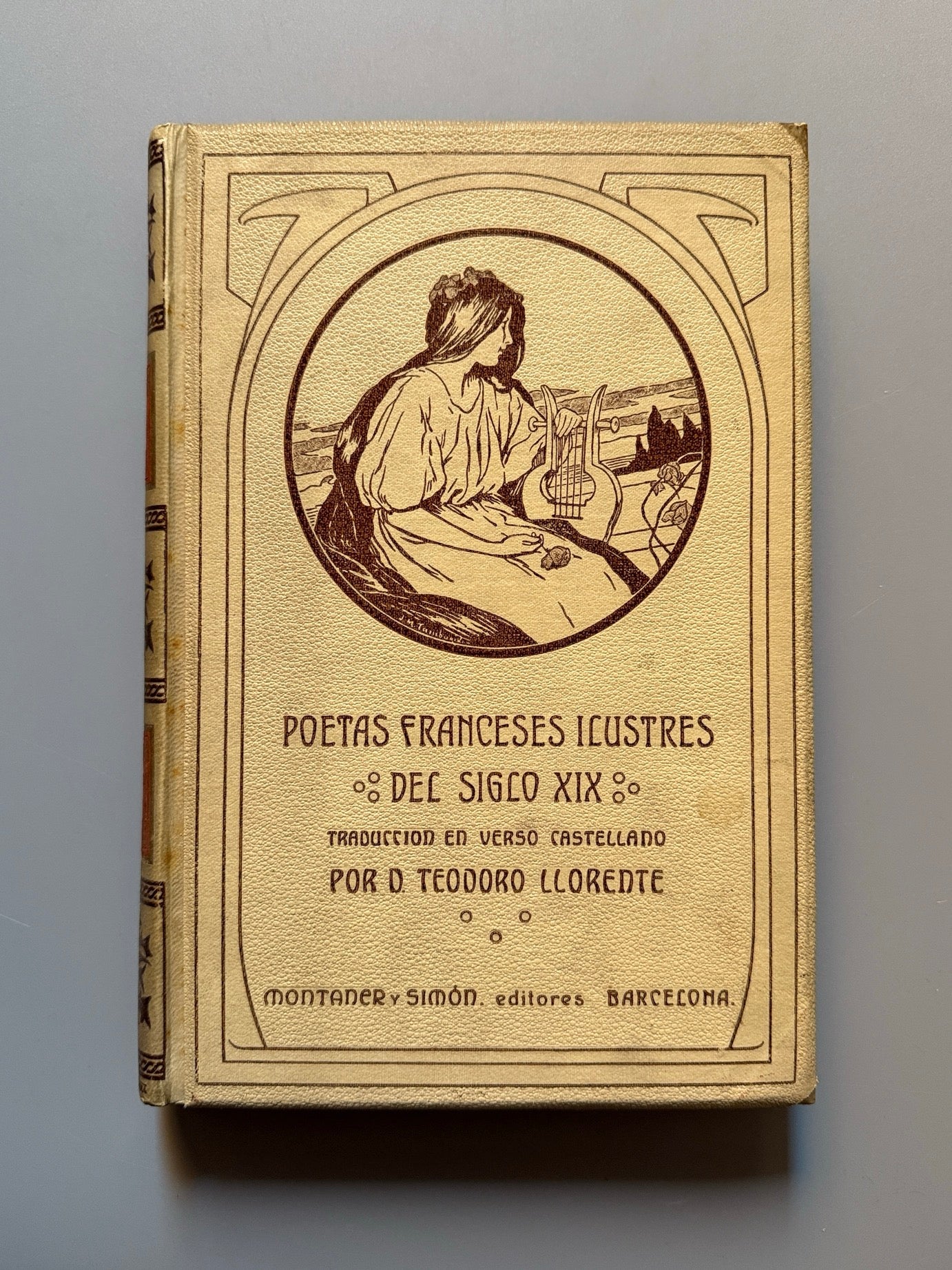 Poetas franceses del siglo XIX, Teodoro Llorente - Montaner y Simón, 1906