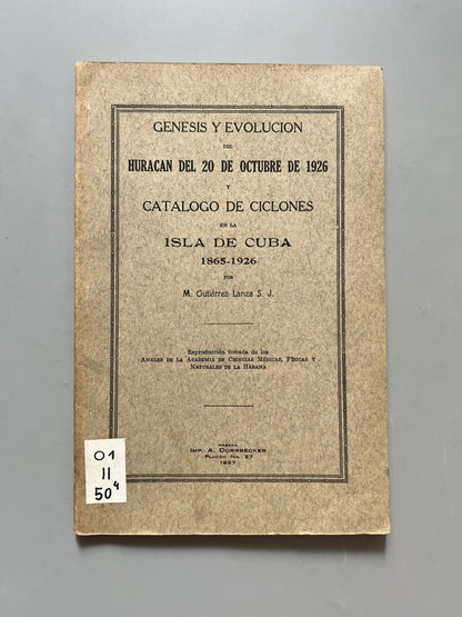 Génesis y evolución del huracán del 20 de octubre de 1926 y catálogo de ciclones de la isla de Cuba 1865-1962 - Habana, 1926