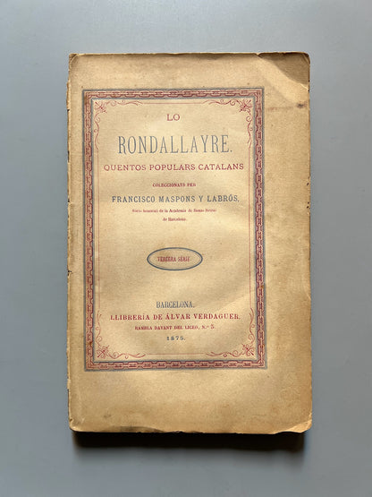 Lo rondallayre, Quentos populars catalans (tercera serie) - Llibreria de Álvar Verdaguer, 1875