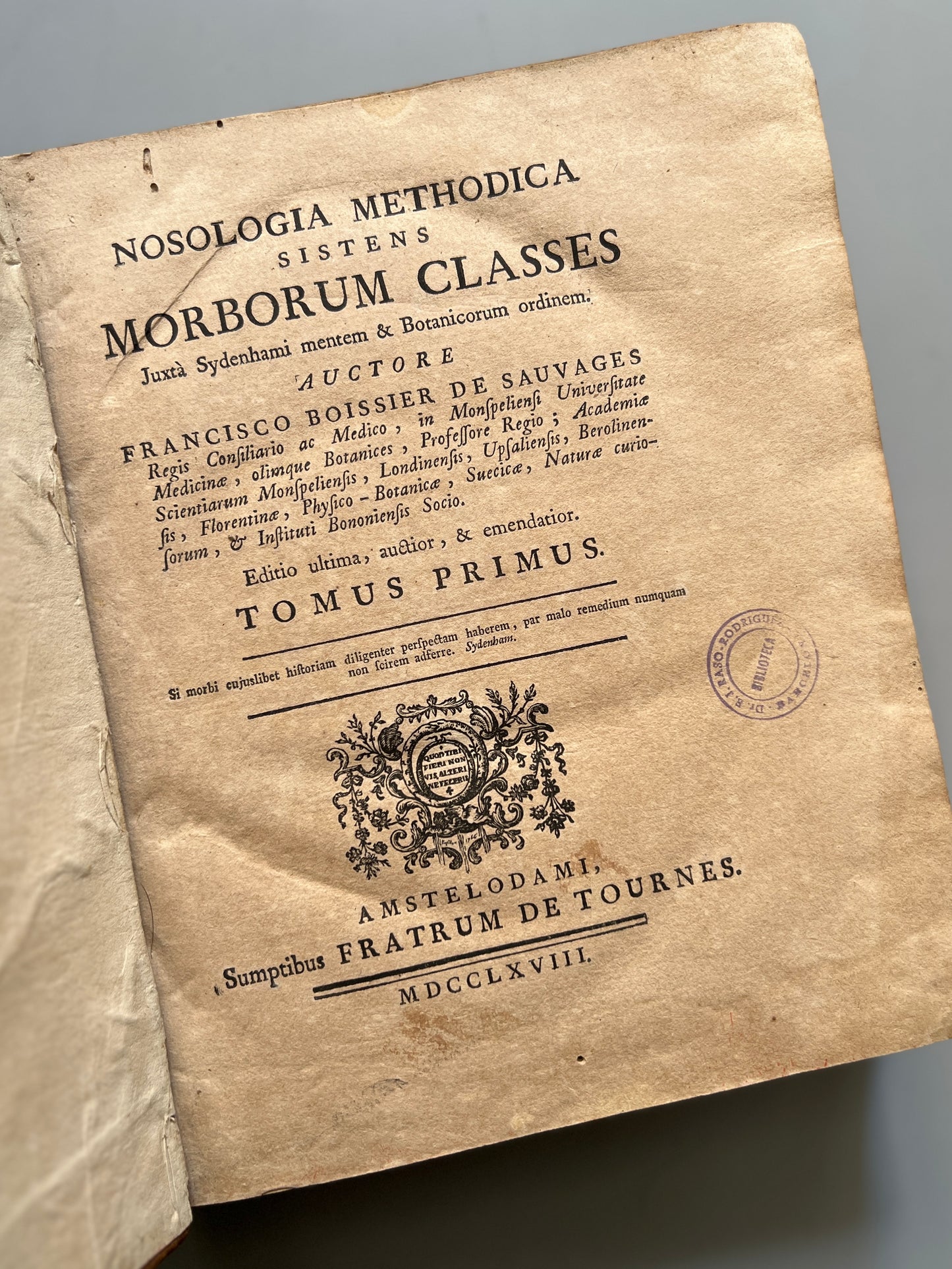 Nosologia methodica sistens morborum classes, Francisco Boissier de Sauvages - Amstelodami, 1768