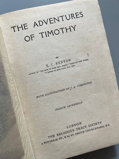 The adventures of Timothy, E. C. Kenyon - The Religious Tract Society, ca. 1920