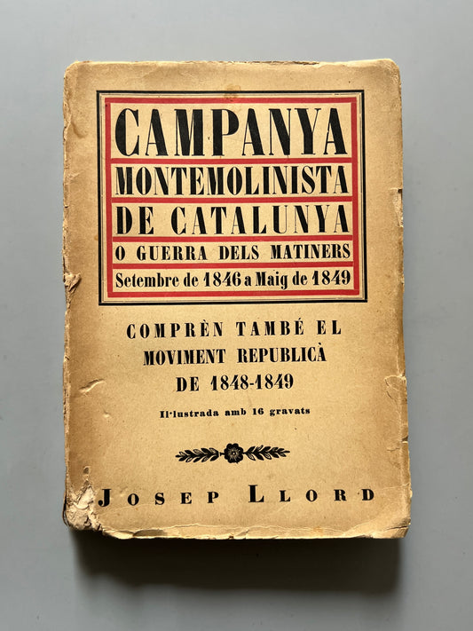 Campanya montemolinista de Catalunya o Guerra dels Matiners, Josep Llord - 1926