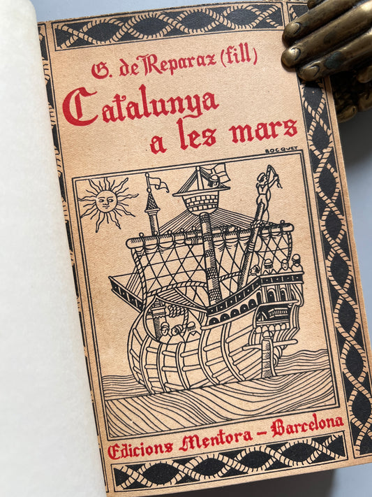 Catalunya a les mars, Gonçal de Reparaz (primera edición) - Editorial Mentora, 1930