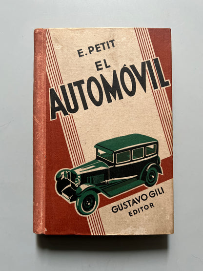 El automóvil, E. Petit - Gustavo Gili Editor, 1932