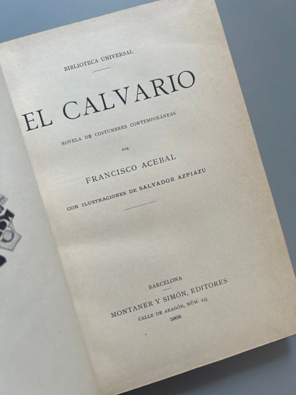 El calvario, Francisco Acebal - Montaner y Simón, 1905