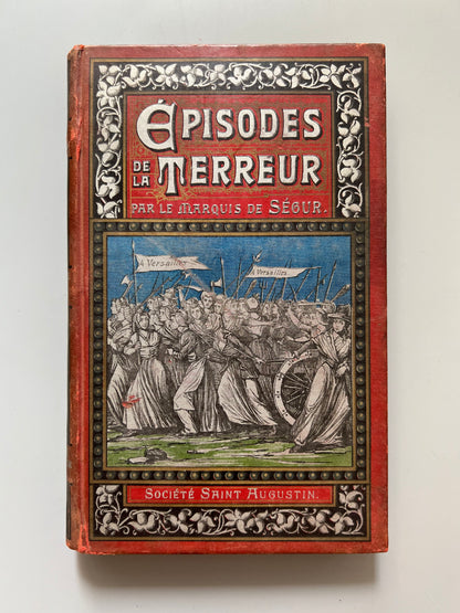 Épisodes de la terreur, marquis de Ségur - Desclee de Brouwer, ca. 1900