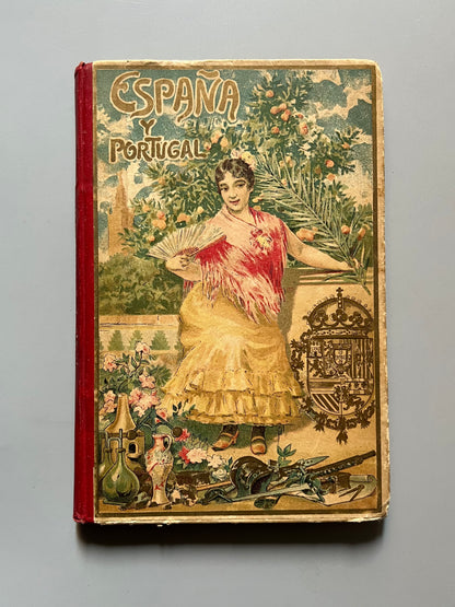España y Portugal, Alfredo Opisso - Casa editorial de Antonio J. Bastinos, 1906