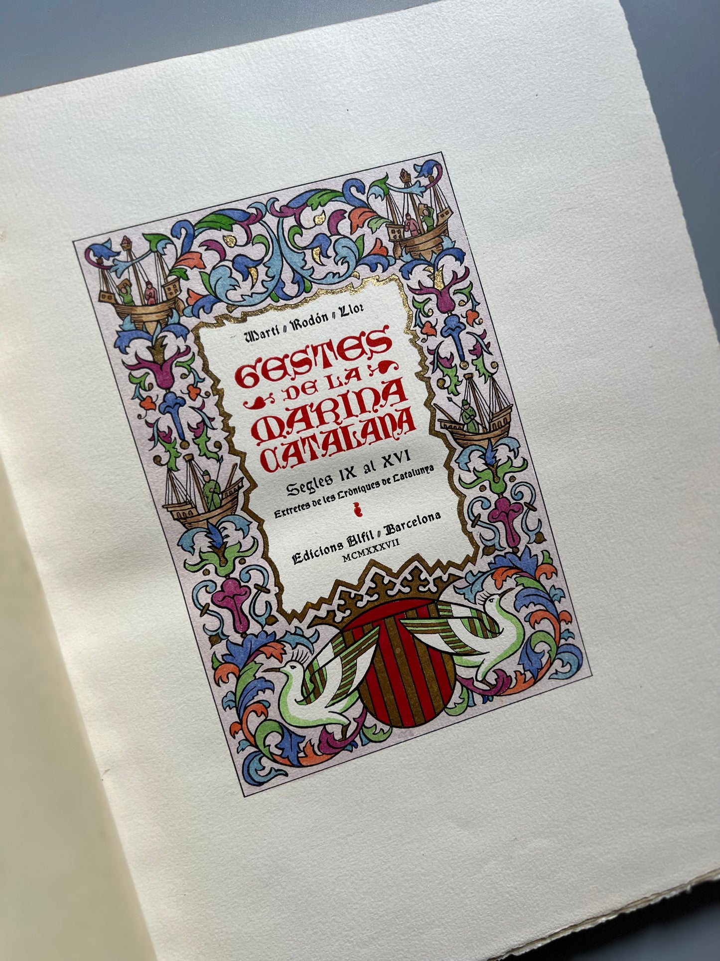 Gestes de la marina catalana segles IX a XVI, Martí, Rodón y Llor. Edición especial numerada nº36 - Edición Alfil, 1937