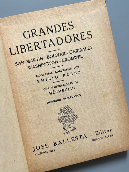 Grandes libertadores, Emilio Perez - Jose Ballesta, ca. 1920