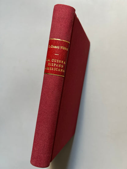 La guerra hispano-americana: El bloqueo y la defensa de las costas, Severo Gómez Nuñez - Imprenta del Cuerpo de Artillería, 1899