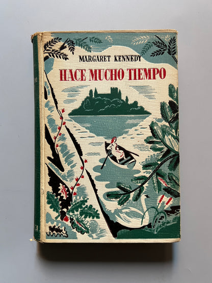 Hace mucho tiempo, Margaret Kennedy - Ediciones Aymá, 1944