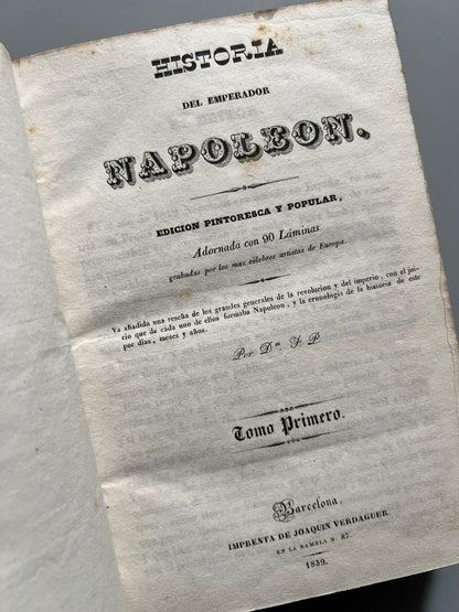 Historia del emperador Napoleón, F. P. - Imprenta de Joaquín Verdaguer, 1839