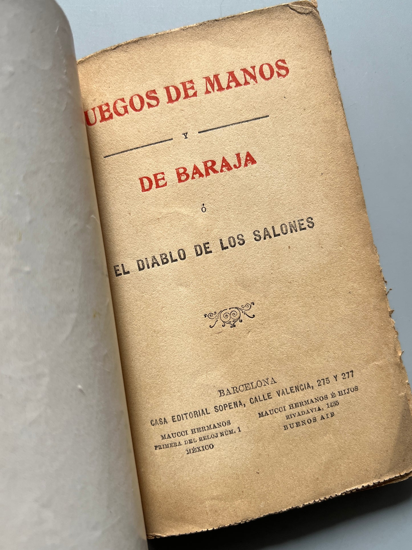 Juegos de manos y de baraja ó El diablo de los salones - Casa Editorial Sopena/ Maucci, ca. 1910