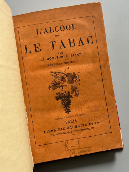 L'alcool et le tabac, A. Riant - Libraire Hachette et Cie, 1876