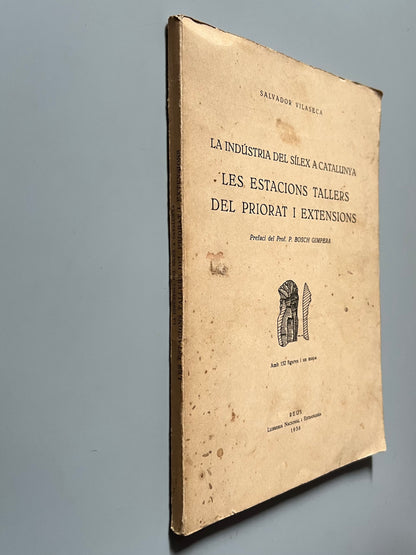 La industria de sílex a Catalunya. Les estacions tallers del Priorat i extensions, Salvador Vilaseca - Llibreria Nacional i Estrangera, 1936