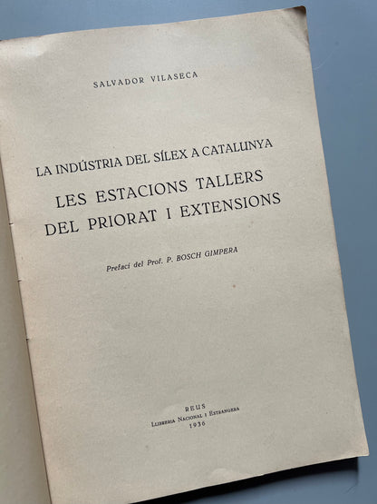 La industria de sílex a Catalunya. Les estacions tallers del Priorat i extensions, Salvador Vilaseca - Llibreria Nacional i Estrangera, 1936