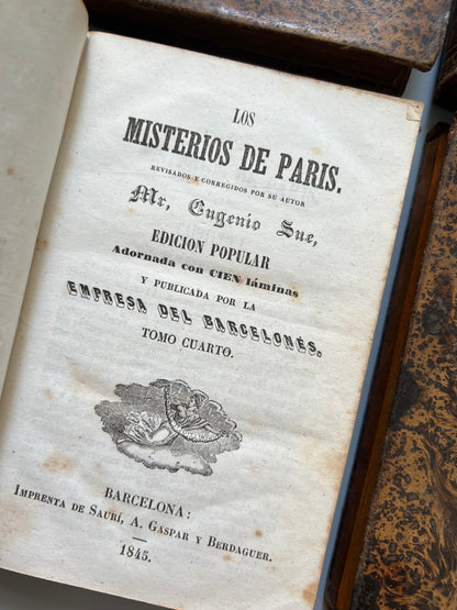 Los misterios de Paris, Eugenio Sue - Imprenta de Saurí, A. Gaspar y Berdaguer, 1845