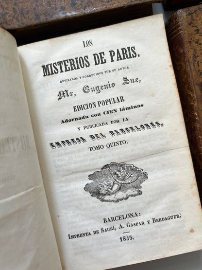 Los misterios de Paris, Eugenio Sue - Imprenta de Saurí, A. Gaspar y Berdaguer, 1845