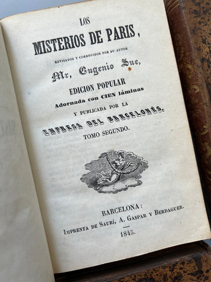 Los misterios de Paris, Eugenio Sue - Imprenta de Saurí, A. Gaspar y Berdaguer, 1845