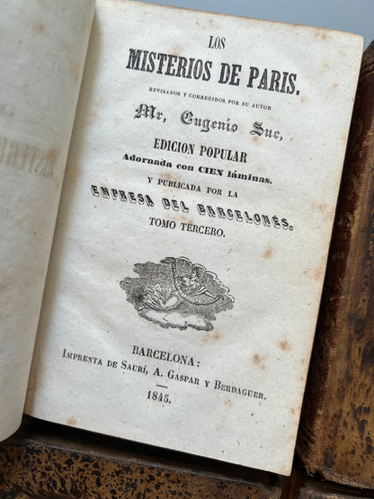 Los misterios de Paris, Eugenio Sue - Imprenta de Saurí, A. Gaspar y Berdaguer, 1845