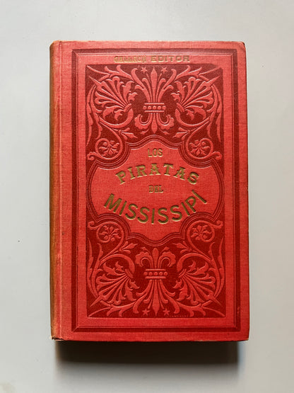 Los piratas del Mississipi, F. Gerstaecker - Gallach Editor, 1898