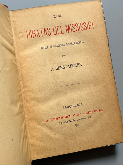 Los piratas del Mississipi, F. Gerstaecker - Gallach Editor, 1898