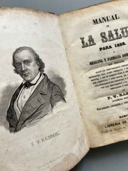 Manual de la salud para 1858 ó Medicina y farmacia domésticas, F. V. Raspail - Barcelona, 1857