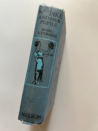 Miss Pike and her pupils, Mabel L. Tyrrell - Thomas Nelson and Sons, ca. 1930