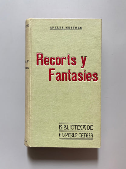 Recorts y fantasies, Apeles Mestres - Biblioteca d'El Poble Catalá, 1906