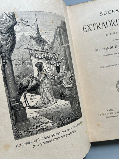 Sucesos extraordinarios. Cuentos para niños, F. Santos Pérez - Saturnino Calleja, 1896