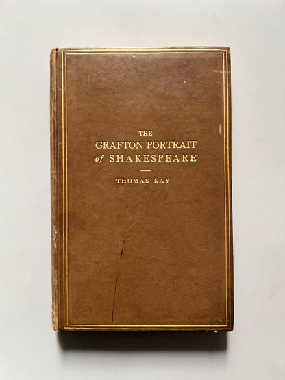 The Grafton portrait of Shakespeare, Thomas Kay - S. W. Partridge, 1914