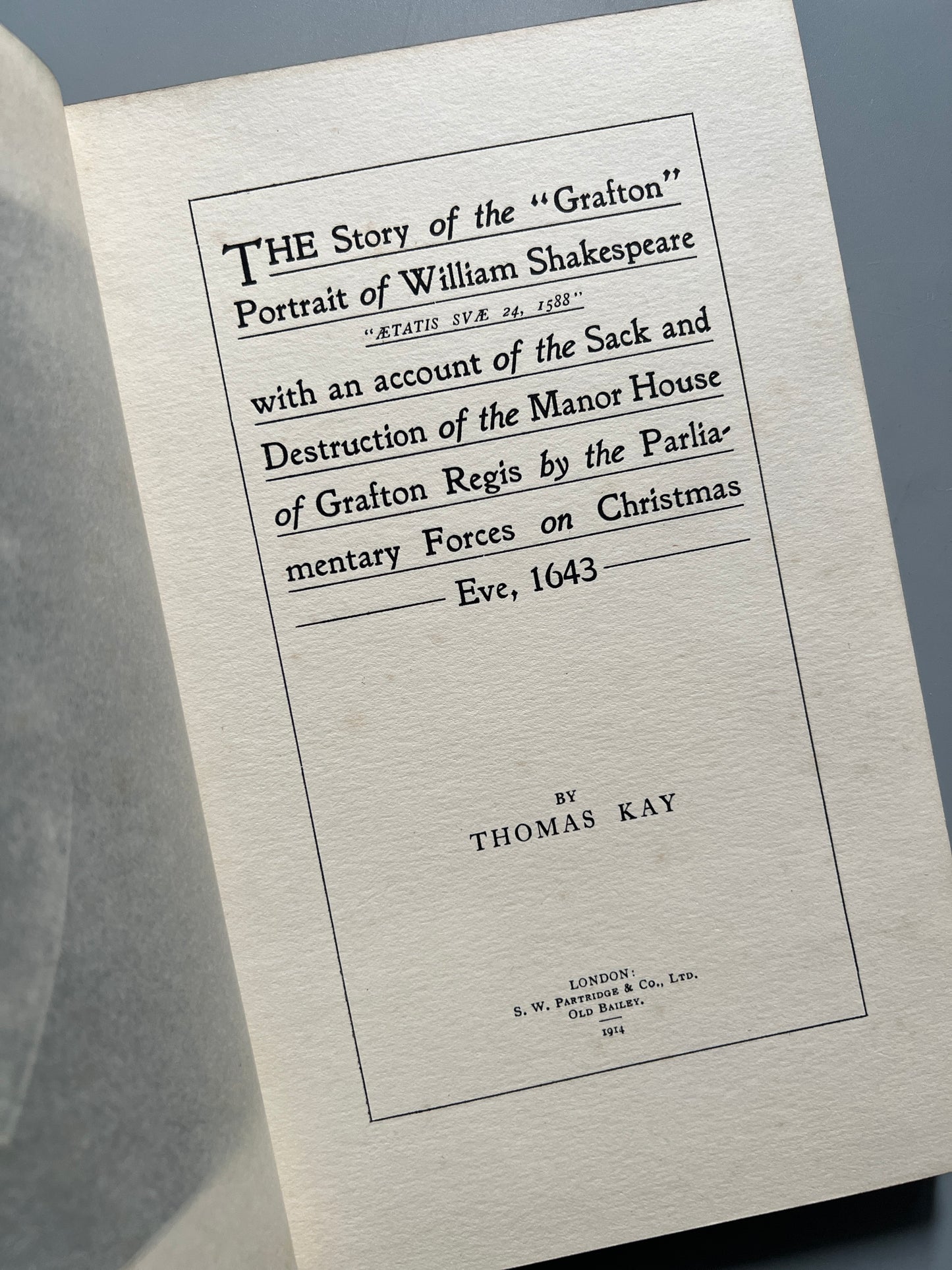 The Grafton portrait of Shakespeare, Thomas Kay - S. W. Partridge, 1914