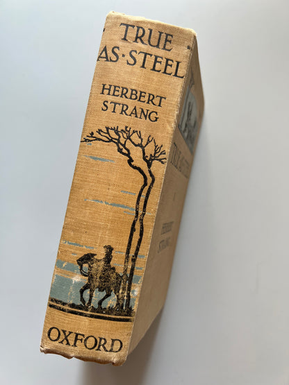 True as steel, Herbert Strang - Humphrey Milford, 1923