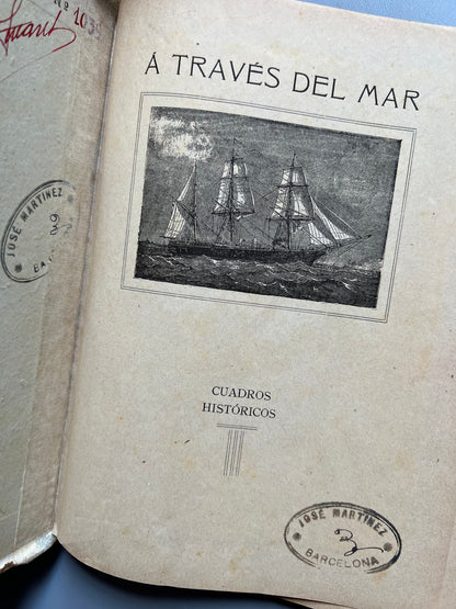 A través del mar, Pilar Pascual de Sanjuán - Casa editorial de Antonio J. Bastinos, 1910