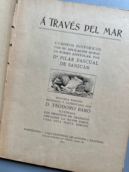 A través del mar, Pilar Pascual de Sanjuán - Casa editorial de Antonio J. Bastinos, 1910