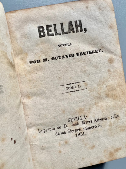 Bellah, M. Octavio Feuillet - Imprenta de D. josé Maria Atienza, 1851