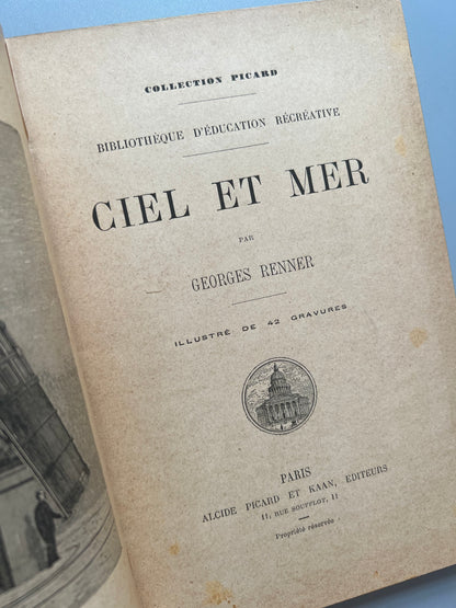 Ciel et mer, Georges Renner - Alcide Picard et Kaan editeurs, finales s.XIX