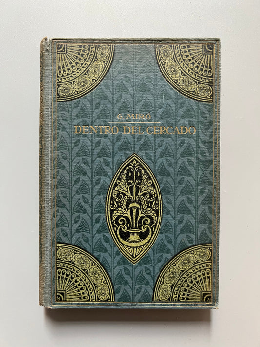 Dentro del cercado/ La palma rota, Gabriel Miró - Casa editorial Maucci, ca. 1915