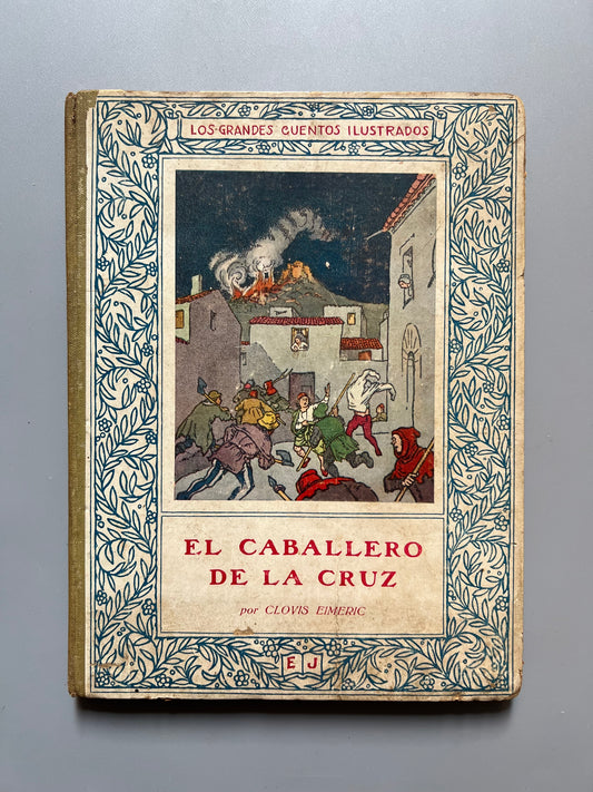 El caballero de la cruz, Clovis Eimeric - Ediciones Aymá, ca. 1930