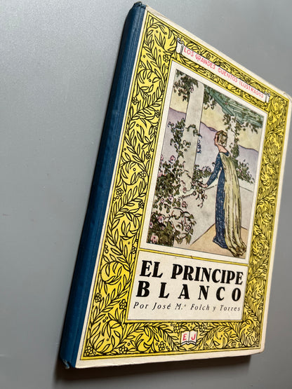 El príncipe blanco, Josep Mª Folch i Torres - Editorial Juventud, 1927