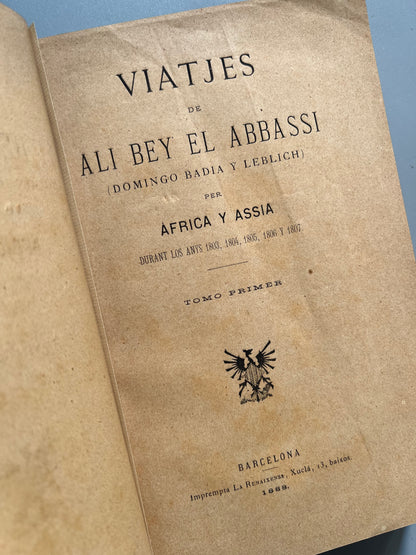 Viatjes de Ali Bey el Abbassi, Domingo Badia y Leblich - Imprempta de la Renaixensa, 1888