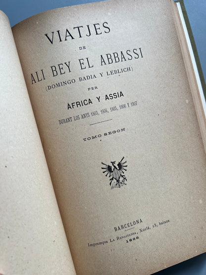 Viatjes de Ali Bey el Abbassi, Domingo Badia y Leblich - Imprempta de la Renaixensa, 1888