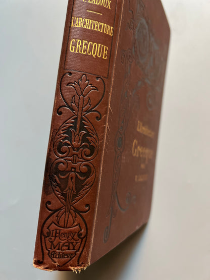 L'architecture grecque, V. Laloux - Libraire d'Éducation nationale, 1888