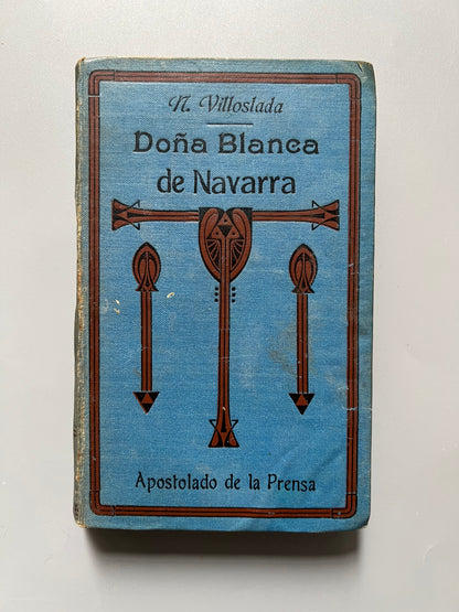 Doña Blanca de Navarra, Francisco de Navarro Villoslada - Apostolado de la prensa, 1916